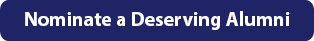 Nominate a Deserving Alumni Nominate a Deserving Alumni